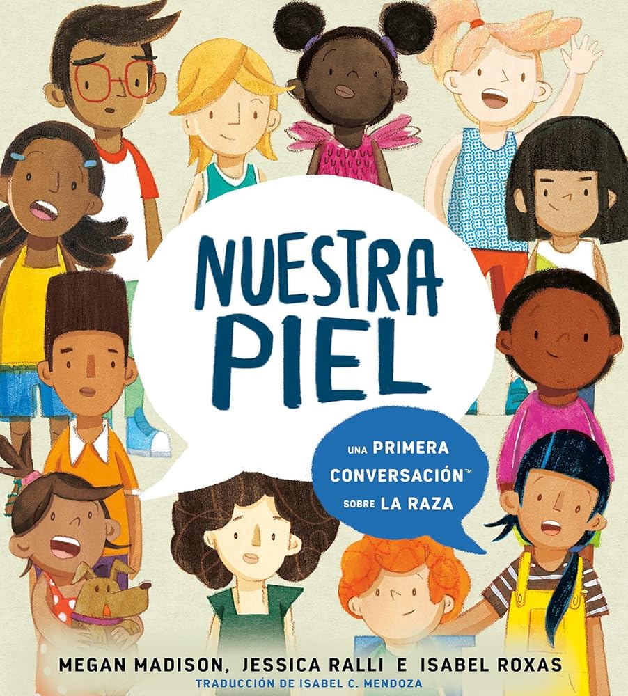 Nuestra piel: una primera conversación sobre la raza (First Conversations) (Spanish Edition) cover image