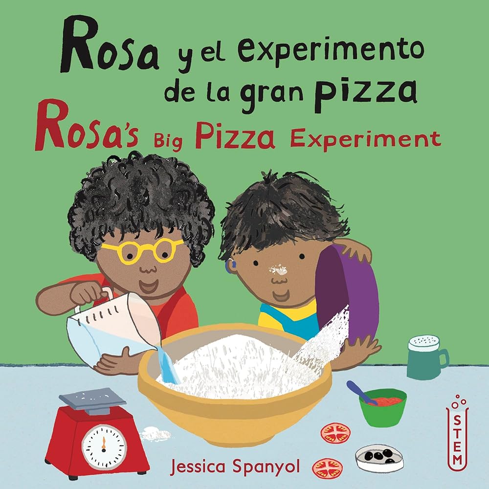 Rosa Y El Experimento de la Gran Pizza/Rosa's Big Pizza Experiment (El Taller de Rosa/Rosa's Workshop) (Spanish and English Edition) cover image