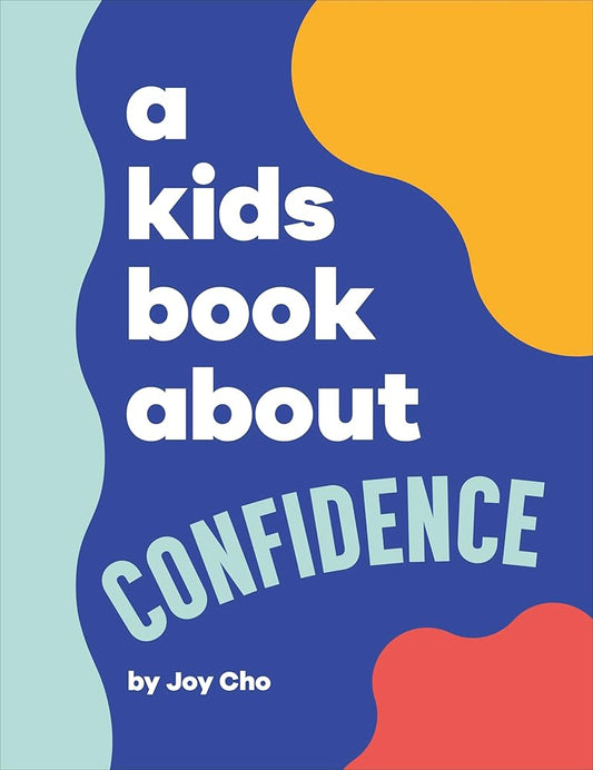 A Kids Book About Confidence cover image