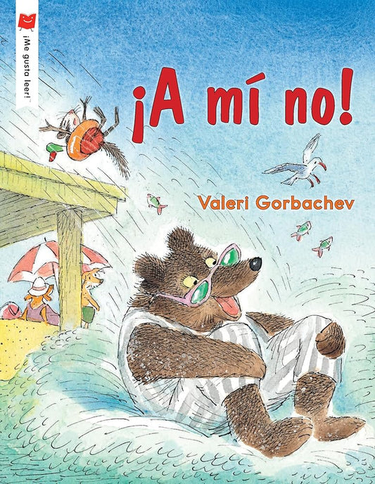 ¡A mí no! (¡Me gusta leer!) (Spanish Edition) cover image