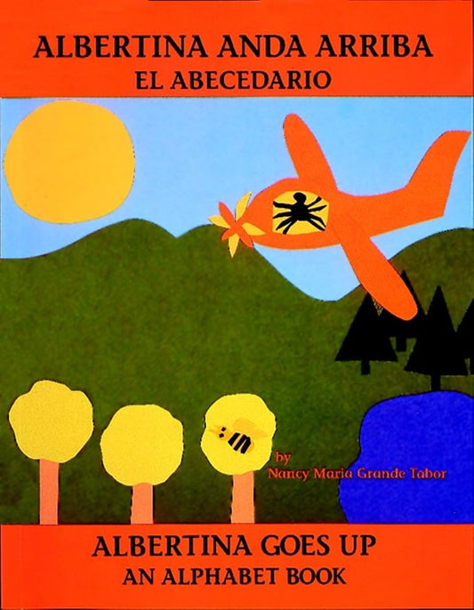 Albertina anda arriba: el abecedario / Albertina Goes Up: An Alphabet Book (Charlesbridge Bilingual Books) cover image