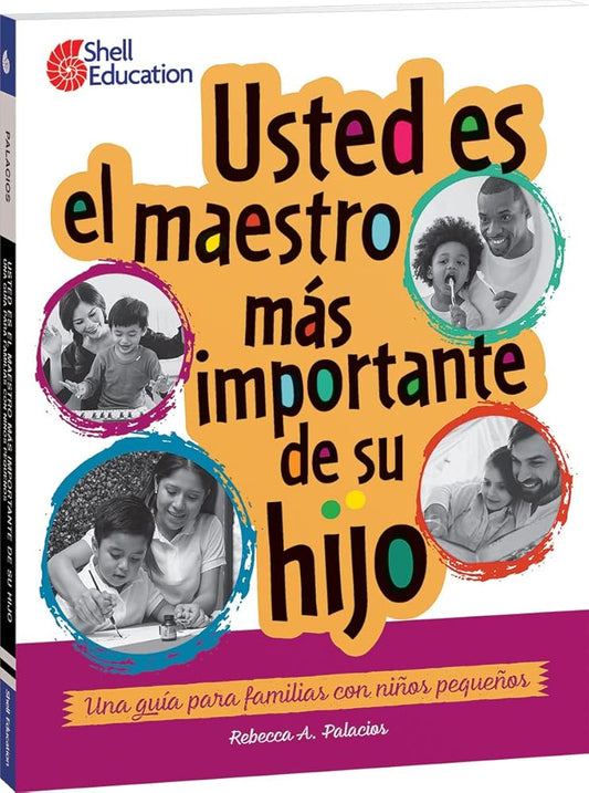 Usted Es El Maestro Más Importante Para Su Hijo: Una Guía Para Familias Con Niños Pequeños cover image