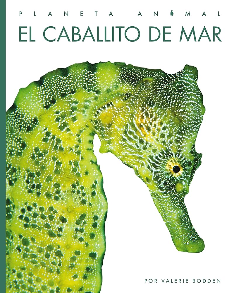 El Caballito de Mar (Planeta Animal) (Spanish Edition) cover image