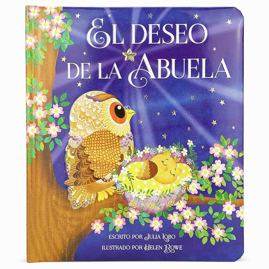 El Deseo de la Abuela (Grandma Wishes Love You Always Padded Board Book, Spanish Edition, Ages 1-5) cover image