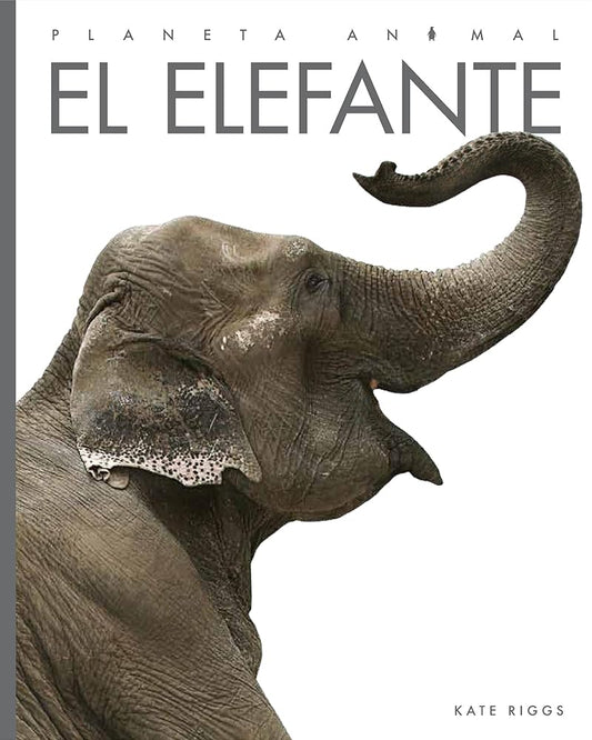 El elefante (Planeta animal) (Spanish Edition) cover image