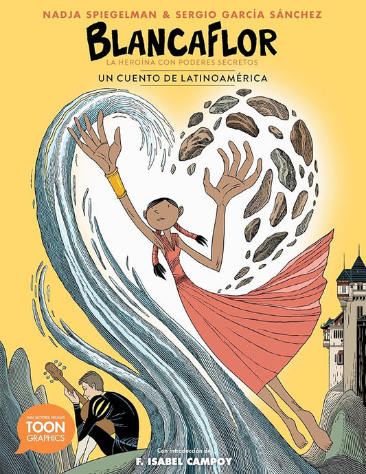 Blancaflor, la heroína con poderes secretos: un cuento de Latinoamérica: A TOON Graphic (TOON Latin American Folktales) (Spanish Edition) cover image