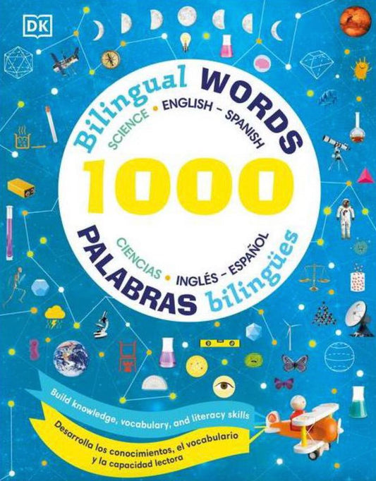 1000 Bilingual Science Words - Palabras bilingües de ciencias